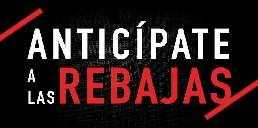 Anticípate a las Rebajas